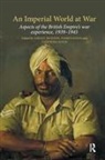 Ashley (King''''s College London Jackson, Ashley Khan Jackson, Ashley Jackson, Jackson Ashley, Yasmin Khan, Gajendra Singh... - Imperial World At War