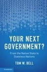 Tom W. Bell - Your Next Government?
