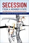 Carlos Closa, Carlos (European University Institute Closa, Carlos Closa, Carlos (European University Institute Closa, Closa Carlos - Secession From a Member State and Withdrawal From the European Union