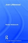 Nadine Holdsworth, Holdsworth Nadine - Joan Littlewood