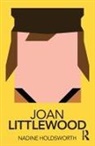 Nadine Holdsworth - Joan Littlewood