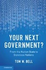 Tom W. Bell - Your Next Government?