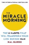 Hal Elrod - The Miracle Morning