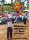 Jetty Meier, Jetty Meier - El Salvador - Lebensfreude trotz Armut und Gewalt