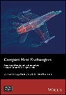 C Ranganayakulu, C. Ranganayakulu, C. Seetharamu Ranganayakulu, Kankanhalli N Seetharamu, Kankanhalli N. Seetharamu, Kankanhalli N. (Indian Institute of Technology Seetharamu... - Compact Heat Exchangers