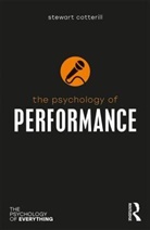 Cotterill, Stewart T Cotterill, Stewart T. Cotterill, Stewart T. (University of Winchester Cotterill - The Psychology of Performance