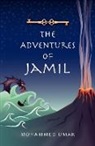 Mohammed Umar - The Adventures of Jamil