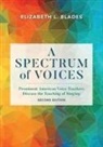 Elizabeth L Blades, Elizabeth L. Blades, Elizabeth Blades-Zeller - Spectrum of Voices