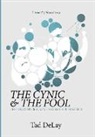 Tad Delay - The Cynic and the Fool