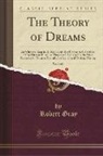 Robert Gray - The Theory of Dreams, Vol. 2 of 2