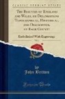 John Britton - The Beauties of England and Wales, or Delineations Topographical, Historical, and Descriptive, of Each County, Vol. 1