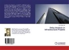 Souva Majumder - Delay Analysis in Infrastructure Projects