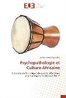 Gualbert René Ayayi Ahyi - Psychopathologie et Culture Africaine