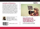 Juana Taveras Suero - Las estrellas de Hollywood como prescriptoras en el spot publicitario