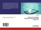 Wei Gao, Sh Gong, Shu Gong - Design of Ontology Algorithm Using Learning Approach