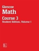 McGraw Hill, Price, McGraw Hill, McGraw-Hill, McGraw-Hill Education - Glencoe Math, Course 3, Student Edition, Volume 1