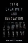Roni (Isaacson Professor of I/o Psy Reiter-Palmon, Roni Reiter-Palmon, Roni (Isaacson Professor of I/O Psychology Reiter-Palmon - Team Creativity and Innovation