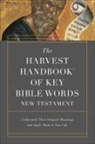 Harvest House Publishers, Harvest House Harvest House Publishers, Harvest House Publishers (COR), Steve Miller - The Harvest Handbook of Key Bible Words