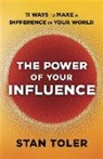 Toler Stan, Stan Toler, Steve Miller - The Power of Your Influence