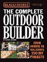 Black &amp; Decker Corporation Towson MD, Editors of Cool Springs Press - Black & Decker The Complete Outdoor Builder, Updated Edition