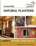 Michael Henry, Michael Therrien Henry, Tina Therrien - Essential Natural Plasters