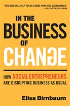 Elisa Birnbaum - In the Business of Change