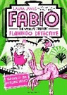 Laura James, Emily Fox, Fox Emily - Fabio The World's Greatest Flamingo Detective