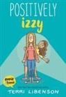 Terri Libenson, Libenson Terri, Terri Libenson, Libenson Terri - Positively Izzy