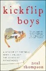 Neal Thompson, Thompson Neal - Kickflip Boys