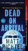 Matt Richtel, Richtel Matt - Dead on Arrival