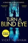 Vicky Newham - Turn a Blind Eye