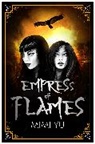 Mimi Yu - Empress of Flames