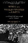Stuart Isacoff - When the World Stopped to Listen