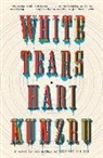 Hari Kunzru - White Tears