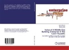 Miroslav Barto¿, Miroslav Bartos, Eli¿ka K¿í¿ovská, Elisk Krízovská, Eliska Krízovská, Bohumil Puchý¿... - Value of A Middle-Size Building Enterprise in The Czech Republic