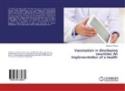 Al-Emran Ahmed - Vaccination in developing countries: An Implementation of e-Health