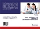 Ashish Kothari, Aru Kumar, Arun Kumar, Rahu Prabhas, Rahul Prabhas - A New Approach To The Diagnosis of Mycobacterium Tuberculosis