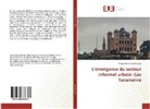 Philippe Patrick Andrianjafy - L'émergence du secteur informel urbain: Cas Tananarive