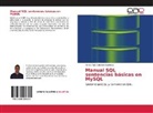 Marco Tulio Sánchez Espinosa - Manual SQL sentencias básicas en MySQL