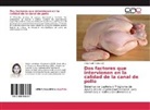 Velya Ruth Tejeda Gil - Dos factores que intervienen en la calidad de la canal de pollo