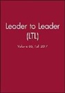 Frances Hesselbein, Leader to Leader Institute (Formerly The Drucker F, Leader to Leader Institute (Formerly The Drucker Foundation), Ltl (Leader To Leader) - Leader to Leader (Ltl), Volume 86, Fall 2017