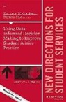 Kathleen M. Goodman, Kathleen M. Cole Goodman, Ss, Darnell Cole, Kathleen M. Goodman - Using Data Informed Decision Making to Improve Student Affairs Practic