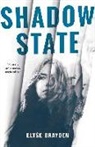 Elyse Brayden - Shadow State