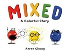 Arree Chung, Arree Chung - Mixed: A Colorful Story