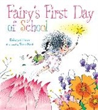 Bridget Heos, Sara Not - Fairy''s First Day of School