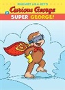 H. A. Rey, Margret Rey, Artful Doodlers Ltd - Curious George in Super George!