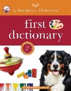 Editors American Heritage Dictionaries, American Heritage Dictionary, Editors of the American Heritage Di, Editors of the American Heritage Diction, Editors of the American Heritage Dictionaries - American Heritage First Dictionary