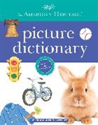 Editors American Heritage Dictionaries, American Heritage Dictionary, Editors of the American Heritage Di, Editors of the American Heritage Diction, Editors of the American Heritage Dictionaries - The American Heritage Picture Dictionary