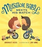Bridget Heos, Joy Ang - Mustache Baby Meets His Match Board Book