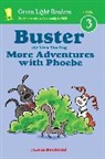 Lisze Bechtold - Buster the Very Shy Dog, More Adventures with Phoebe (reader)